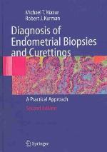 Diagnosis of Endometrial Biopsies and Curettings