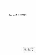 How Much Is Enough?