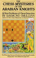 The Chess Mysteries of the Arabian Knights