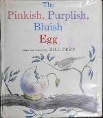 The Pinkish, Purplish, Bluish Egg