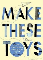 Make These Toys