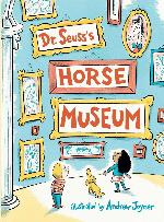 Dr. Seuss's Horse Museum