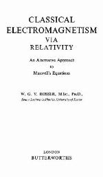 Classical electromagnetism via relativity : an alternative approach to Maxwell's equations