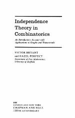 Independence Theory in Combinatorics