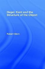 Hegel, Kant and the Structure of the Object