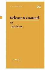 Deleuze and Guattari for Architects