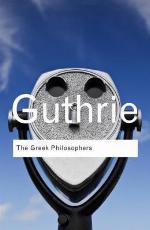 The Greek Philosophers from Thales to Aristotle