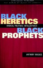 Black Heretics, Black Prophets
