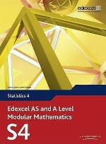 Edexcel AS and A Level Modular Mathematics Statistics 4 S4 (Edexcel GCE Modular Maths)