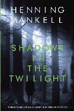 Shadows in the Twilight