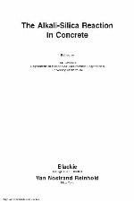 The Alkali-Silica Reaction in Concrete