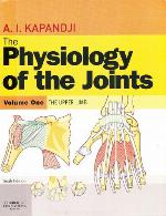 The Physiology of the Joints, Volume 1