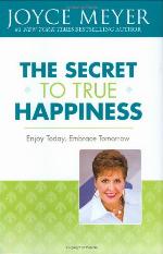 The Secret to True Happiness