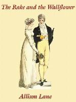 The Rake and the Wallflower