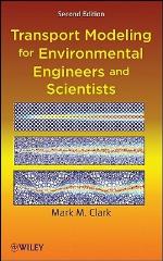 Transport Modeling for Environmental Engineers and Scientists
