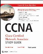CCNA Cisco Certified Network Associate Study Guide