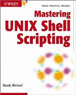 Mastering Unix Shell Scripting