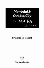 Montreal &amp; Quebec City for Dummies