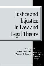 Justice and Injustice in Law and Legal Theory