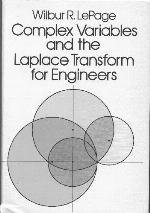Complex Variables and the Laplace Transform for Engineers