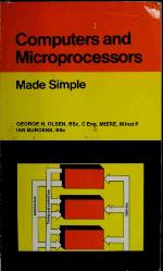 Computers and Microprocessors (Made Simple)