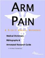 Arm pain : a medical dictionary, bibliography, and annotated research guide to Internet references