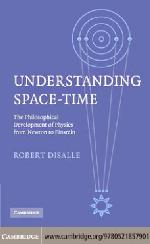 Understanding space-time : the philosophical development of physics from Newton to Einstein