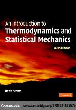 An Introduction to Thermodynamics and Statistical Mechanics.