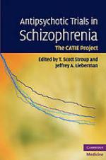 Antipsychotic Trials in Schizophrenia
