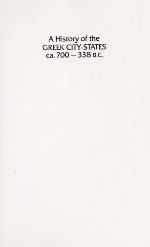 A History of the Greek City States, 700-338 B.C.