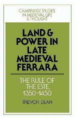 Land and Power in Late Medieval Ferrara