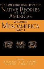 The Cambridge History of the Native Peoples of the Americas, Volume 1