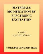 Materials Modification by Electronic Excitation