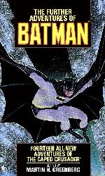 The Further Adventures of Batman