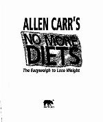 Allen Carr's No More Diets