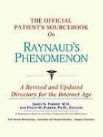 The Official Patient's Sourcebook on Raynaud's Phenomenon.