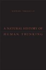 A Natural History of Human Thinking
