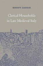 Clerical Households in Late Medieval Italy