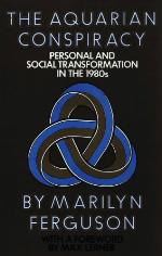 The Aquarian Conspiracy Personal And Social Transformation In The 1980s