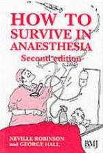 How to Survive in Anaesthesia