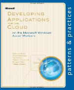 Developing Applications for the Cloud on the Microsoft® Windows Azure� Platform