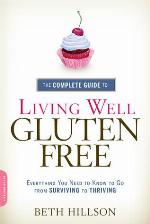 The Complete Guide to Living Well Gluten-Free