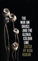 The War on Drugs and the Global Colour Line