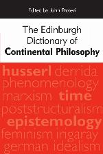 The Edinburgh Dictionary of Continental Philosophy