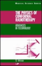 The Physics Of Conformal Radiotherapy