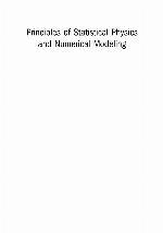 Principles of Statistical Physics and Numerical Modeling