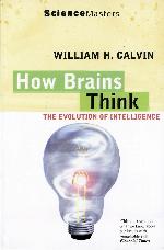 How Brains Think