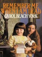Remember Me When I Am Dead