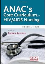 Anac's Core Curriculum for HIV / AIDS Nursing