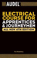 Audel Electrical Course for Apprentices and Journeymen